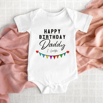 Mutlu Doğum Günü Baba Bebek Bodysuit Baba Parti Erkek Kız Kıyafet Romper Bebek Yaz Toddler Kısa Kollu Elbise Ropa Hediyeler